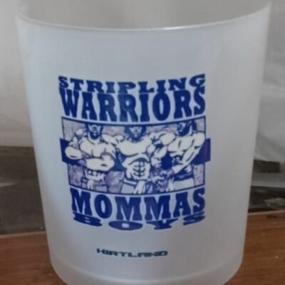 CUP STRIPLIN WARRIORS MOMMAS BOYS